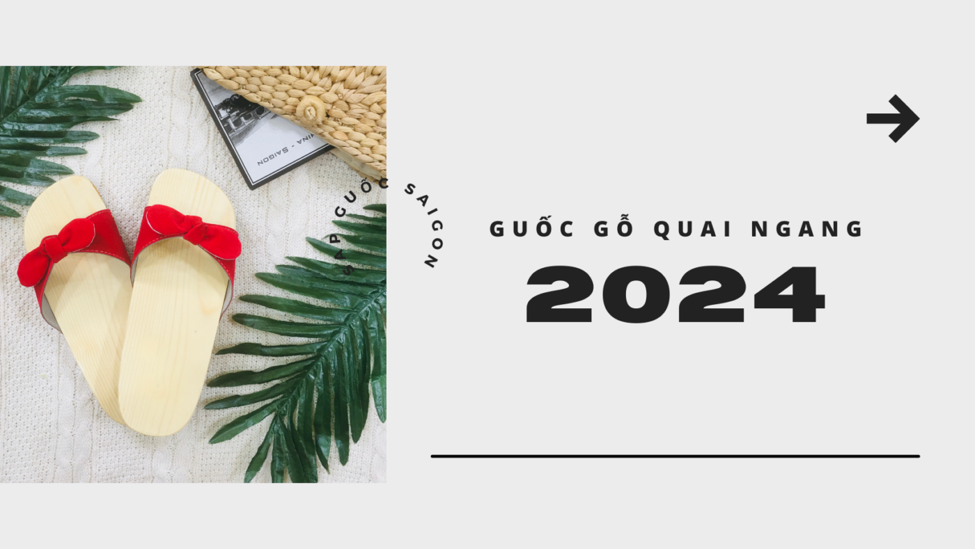 Sạp Guốc Saigon 2024